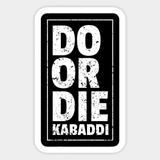 Do or Die Kabaddi Sticker